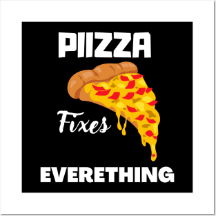 Pizza Fixes Everything inspire Posters and Art